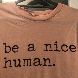 Be a nice human T-shirt